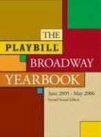 The Playbill Broadway Yearbook: June 1, 2005 - May 31, 2006 (Playbill Broadway Yearbook) артикул 1334a.