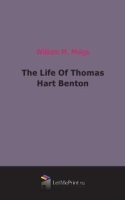 The Life Of Thomas Hart Benton артикул 6553b.